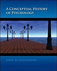 A Conceptual History of Psychology (Hardcover, 1st)