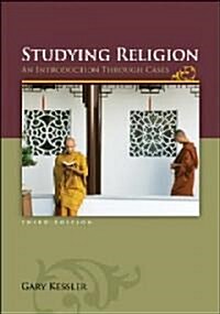 Studying Religion: An Introduction Through Cases (Paperback, 3)