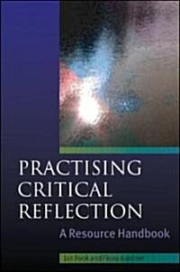 Practising Critical Reflection: A Resource Handbook (Hardcover)