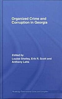 Organized Crime and Corruption in Georgia (Hardcover, 1st)