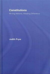 Constitutions : Writing Nations, Reading Difference (Hardcover)
