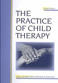 The Practice of Child Therapy (Paperback, 4)