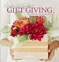 Creative and Thoughtful Gift Giving (Hardcover)