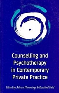 Counselling and Psychotherapy in Contemporary Private Practice (Paperback)