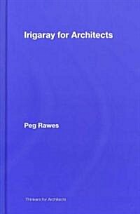 Irigaray for Architects (Hardcover, 1st)