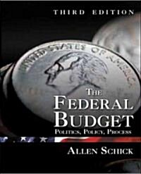 The Federal Budget: Politics, Policy, Process (Paperback, 3)