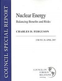 Nuclear Energy: Balancing Benefits and Risks (Paperback)