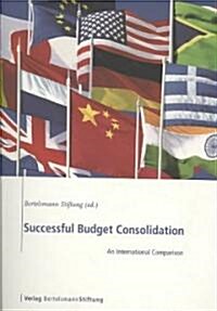 Successful Budget Consolidation: An International Comparison (Paperback)