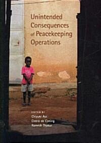 Unintended Consequences of Peacekeeping Operations (Paperback)
