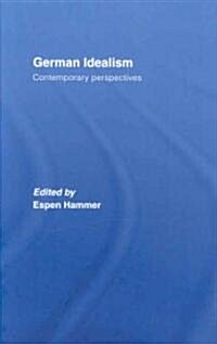 German Idealism : Contemporary Perspectives (Hardcover)