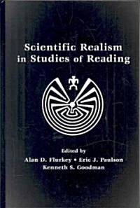 Scientific Realism in Studies of Reading (Hardcover, 1st)