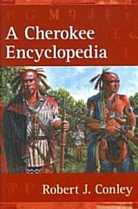 A Cherokee Encyclopedia (Hardcover)