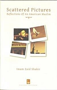 Scattered Pictures: Reflections of an American Muslim (Paperback)