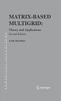 Matrix-Based Multigrid: Theory and Applications (Hardcover, 2)