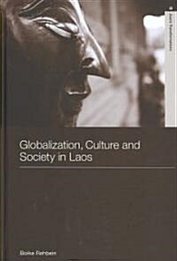 Globalization, Culture and Society in Laos (Hardcover)