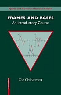 Frames and Bases: An Introductory Course (Hardcover)
