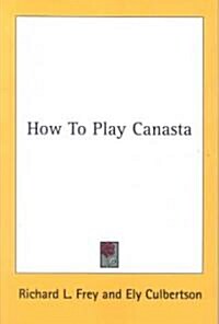 How to Play Canasta (Paperback)