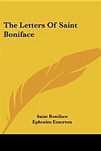 The Letters of Saint Boniface (Paperback)