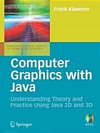 Introduction to Computer Graphics: Using Java 2D and 3D (Paperback)