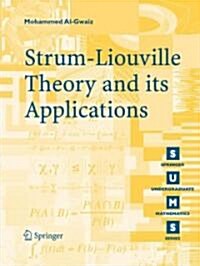 The Sturm-Liouville Theory and Its Applications (Paperback)