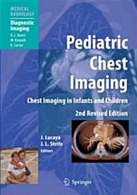 Pediatric Chest Imaging (Hardcover, 2nd, Revised)