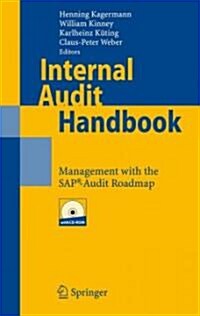Internal Audit Handbook: Management with the SAP(R)-Audit Roadmap (Hardcover, 2008)
