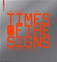 Times of the Signs: Communication and Information: A Visual Analysis of New Urban Spaces (Paperback)
