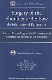 Surgery of the Shoulder and Elbow: An International Perspective (Hardcover)