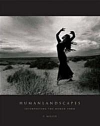 Humanlandscapes: Interpreting the Human Form (Hardcover)