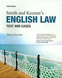 Smith and Keenans English Law : Text and Cases (Paperback, 15 Rev ed)