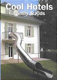 Cool Hotels Family & Kids (Paperback)