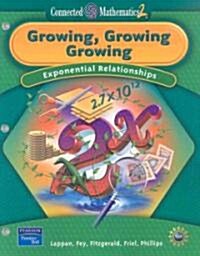 Prentice Hall Connected Mathematics Growing, Growing, Growing Student Edition (Softcover) 2006c (Paperback)