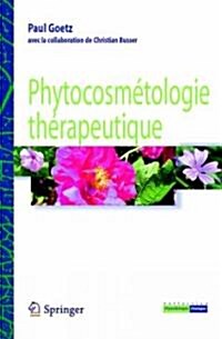 La Phytocosm Tologie Th Rapeutique (Paperback, 2007)