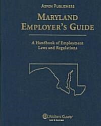 Maryland Employers Guide (Loose Leaf, 15th)