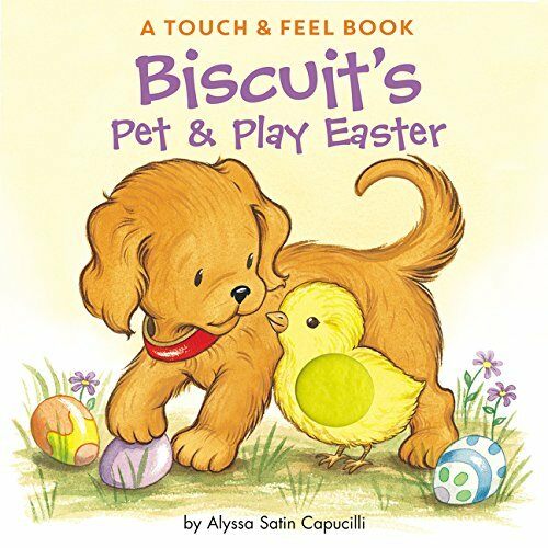 Biscuits Pet & Play Easter: A Touch & Feel Book: An Easter and Springtime Book for Kids (Board Books)