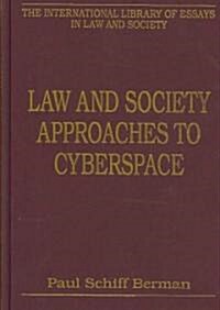 Law and Society Approaches to Cyberspace (Hardcover)