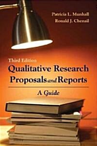 Qualitative Research Proposals and Reports: A Guide: A Guide (Paperback, 3, Reporting)