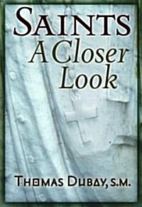 Saints: A Closer Look (Paperback)