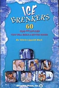 Ice Breakers: 60 Fun Activities to Build a Better Choir! (Paperback)