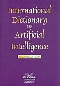 The International Dictionary of Artificial Intelligence (Paperback, 2 Revised edition)