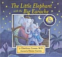 The Little Elephant With the Big Earache (Hardcover, Booklet)