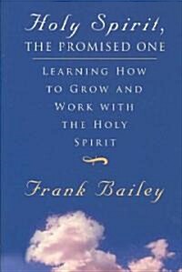 Holy Spirit, the Promised One (Paperback)