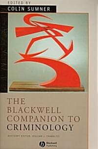 The Blackwell Companion to Criminology (Paperback)