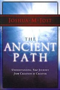 The Ancient Path (Paperback)