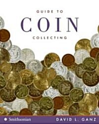 Guide to Coin Collecting (Paperback)