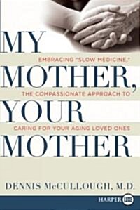 My Mother, Your Mother (Paperback, Large Print)