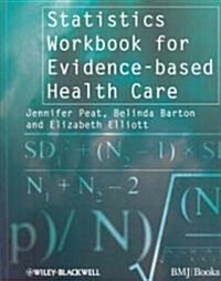 Statistics Workbook for Evidence-based Health Care (Paperback)