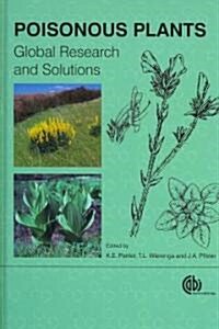 Poisonous Plants : Global Research and Solutions (Hardcover)