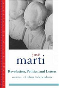 Jose Marti: Revolution, Politics and Letters (Paperback)