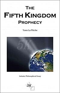 The Fifth Kingdom Prophecy (Paperback)